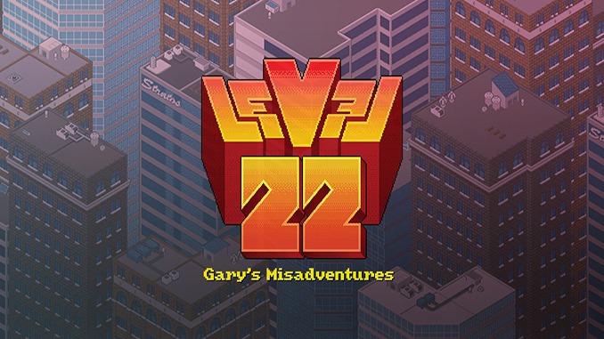 Level22 Garys Misadventures
