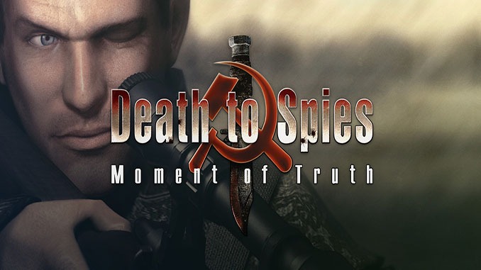 Death to Spies + Moment of Truth