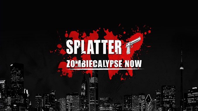 Splatter – Zombiecalypse Now