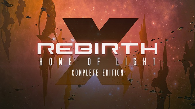 X Rebirth: Home of Light Complete