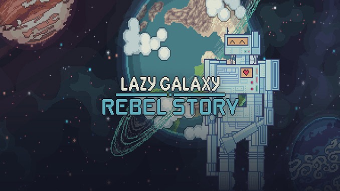 Lazy Galaxy: Rebel Story