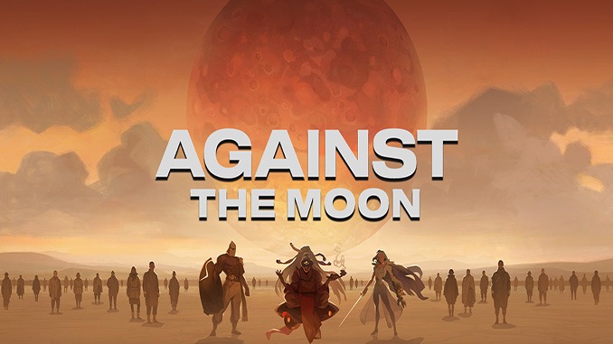 Against the Moon