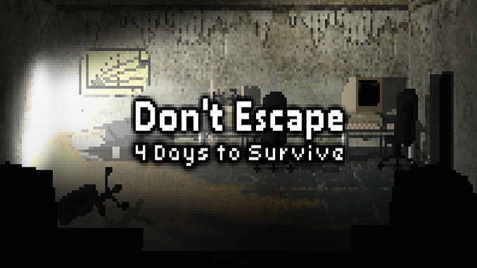 Don’t Escape: 4 Days to Survive