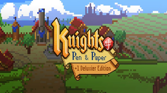 Knights of Pen and Paper +1 Deluxier Edition