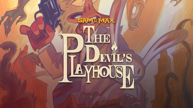 Sam & Max: The Devil’s Playhouse