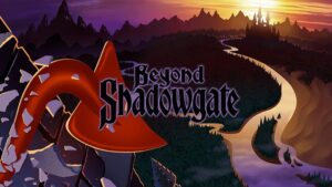 Beyond Shadowgate