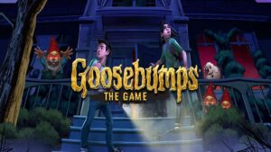 Goosebumps: The Game