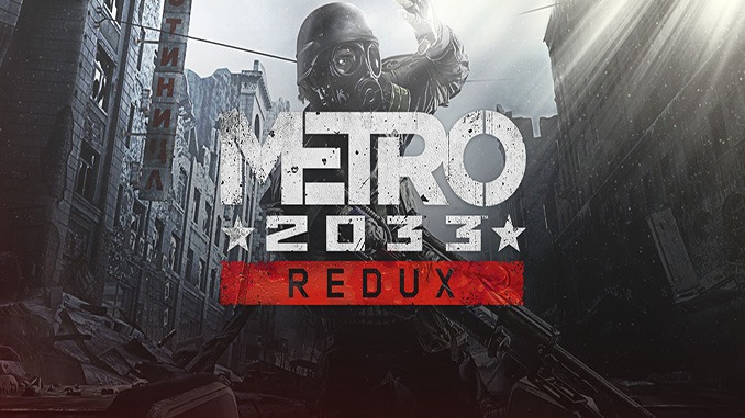 Metro 2033 Redux