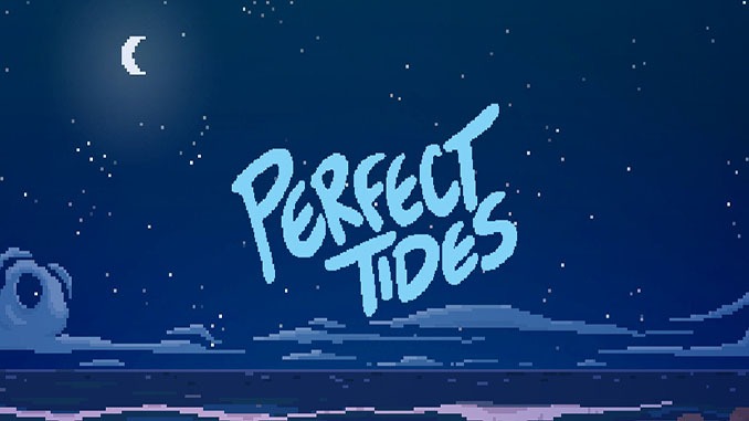 Perfect Tides