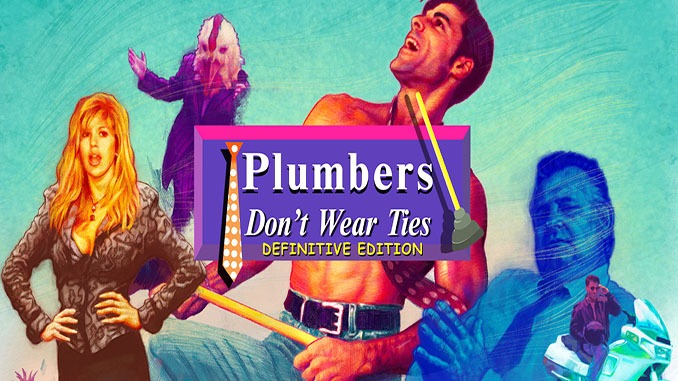 Plumbers Don’t Wear Ties: Definitive Edition