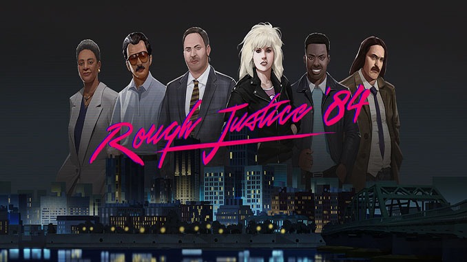 Rough Justice: ’84