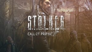 S.T.A.L.K.E.R.: CALL OF PRIPYAT