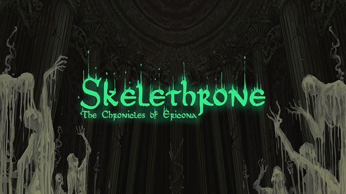 Skelethrone: The Chronicles of Ericona