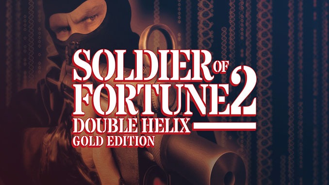 Soldier of Fortune II: Double Helix