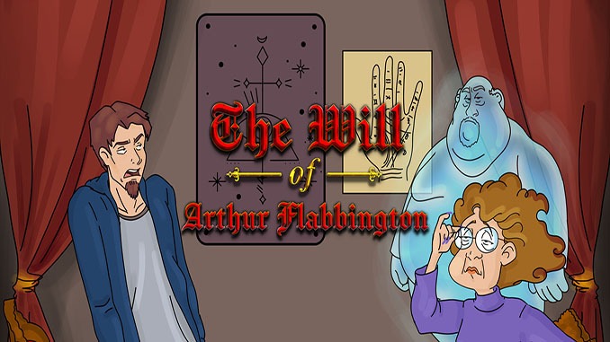 The Will of Arthur Flabbington