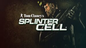 Tom Clancy’s Splinter Cell