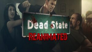 Dead State: Reanimated