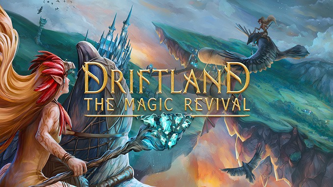 Driftland: The Magic Revival