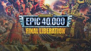 Final Liberation: Warhammer Epic 40000