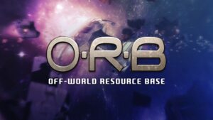 O.R.B.: Off-World Resource Base