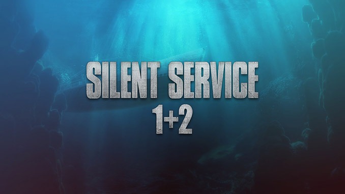 Silent Service 1 + 2