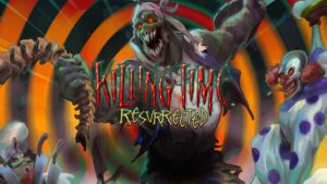 Killing Time: Resurrected