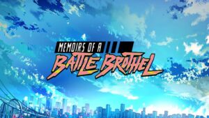 Memoirs of a Battle Brothel