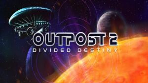 Outpost 2: Divided Destiny