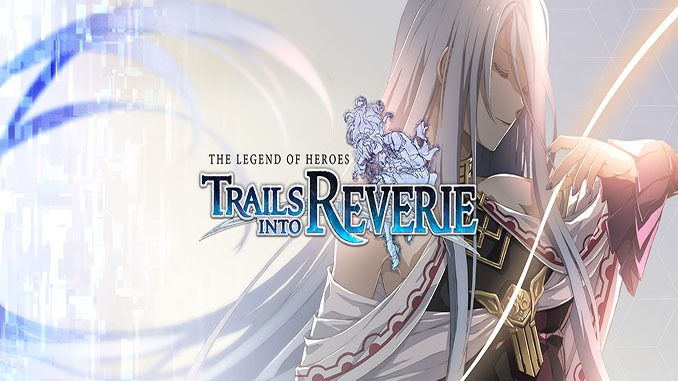 The Legend of Heroes: Trails into Reverie