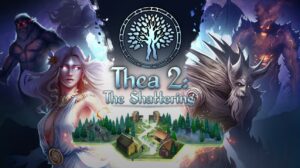 Thea 2: The Shattering