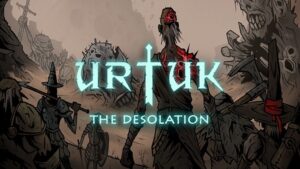 Urtuk: The Desolation